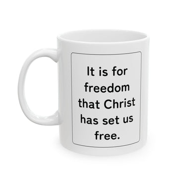 Faith Culture – Set Us Free Galatians 5:1 Christian Mug – 11oz & 15oz | Faith-Inspired Morning Motivation