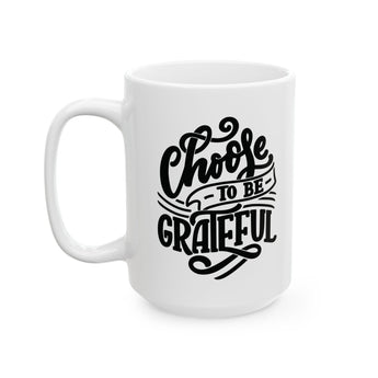 Faith Culture - Choose to Be Grateful - Christian Thanksgiving Mug, 11oz and 15oz