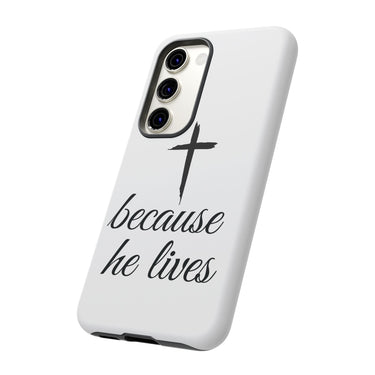 Because He Lives Tough Case