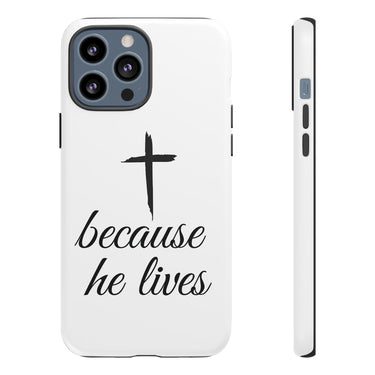 Because He Lives Tough Case iPhone 13 Pro Max Matte