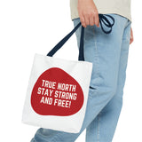 Faith Culture – True North Stay Strong and Free Tote Bag | Bold Anthem-Inspired Canadian Carryall 13" × 13'' Navy