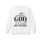 Faith Culture - With God All Things Are Possible Christian Sweatshirt Inspirational Bible Verse Pullover White