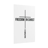Freedom in Christ Christian Poster | Galatians 5:1 Scripture Wall Art 20″ x 30″ (Vertical)