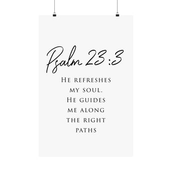 Faith Culture He Refreshes My Soul Psalm 23:3 Christian Matte Poster | Minimal Typography Scripture Wall Art Print