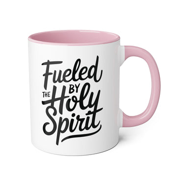 Faith Culture - Fueled by the Holy Spirit - Christian Accent Coffee Mug, 11oz Pink 11oz