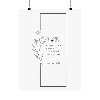 Faith Culture Faith Can Move Mountains Matthew 17:20 Christian Matte Poster | Mustard Seed Scripture Wall Art Print