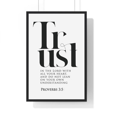 Trust in the Lord framed Christian wall art inspired by Proverbs 3:5, black frame with black and white scripture typography