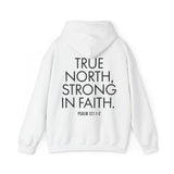 True North Strong in Faith Back Print Christian Hoodie | Psalm 121:1-2 Scripture Apparel