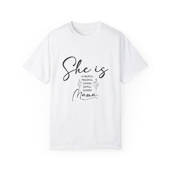 Faith Culture - Helpful, Peaceful, Loving, Joyful, Guided Mama Unisex Garment-Dyed T-shirt