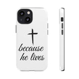 Because He Lives Tough Case iPhone 13 Mini Glossy