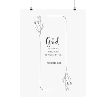 Faith Culture God Is For Us Romans 8:31 Christian Matte Poster | Who Can Be Against Us Scripture Wall Art Print