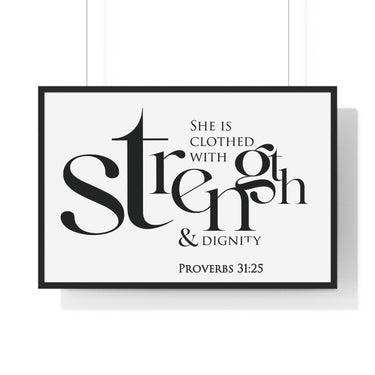 Strength and Dignity Bold framed Christian wall art, Proverbs 31:25, black lettering on white with a black wooden frame