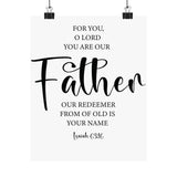 Faith Culture - Isaiah 63:16 Christian Poster You Are Our Father Scripture Wall Art 8" x 10" Matte