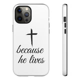 Because He Lives Tough Case iPhone 12 Pro Max Matte