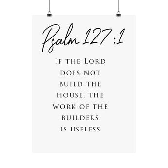 Faith Culture The Lord Builds The House Psalm 127:1 Christian Matte Poster | Minimal Typography Scripture Wall Art Print