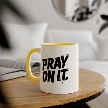 Faith Culture - Pray On It - Christian Accent Coffee Mug, 11oz Yellow 11oz
