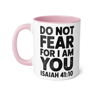 Faith Culture - Do Not Fear, For I Am With You - Isaiah 41:10 - Christian Accent Coffee Mug, 11oz
