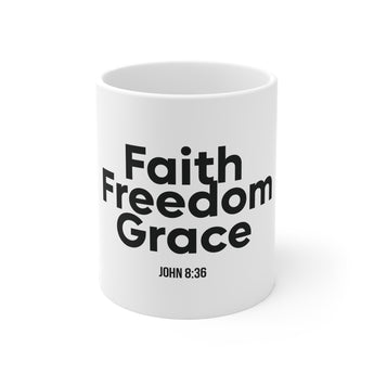 Faith Freedom Grace Christian Mug | John 8:36 Scripture Gift 11oz White