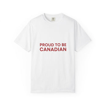 Faith Culture - Proud to Be Canadian Unisex T-Shirt – White | Bold Patriotic Statement Tee White