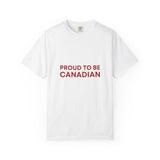 Faith Culture - Proud to Be Canadian Unisex T-Shirt – White | Bold Patriotic Statement Tee White