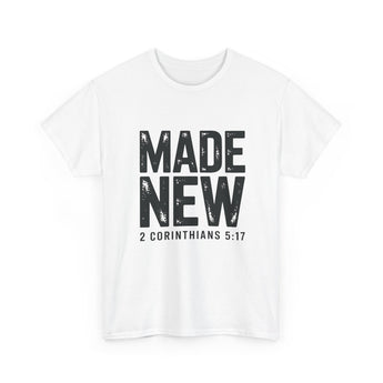Made New Classic T-Shirt | 2 Corinthians 5:17