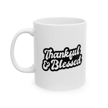 Faith Culture - Thankful & Blessed - Christian Thanksgiving Mug, 11oz and 15oz