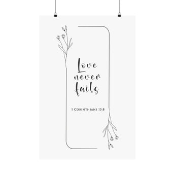 Faith Culture Love Never Fails 1 Corinthians 13:8 Christian Matte Poster | Minimal Floral Scripture Wall Art Print