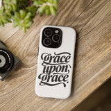 Faith Culture – Grace Upon Grace Christian Tough Phone Case