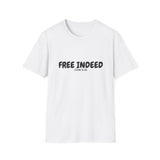 Faith Culture – Free Indeed Unisex T-Shirt – White | Christian Freedom Tee Inspired by John 8:36