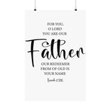 Faith Culture - Isaiah 63:16 Christian Poster You Are Our Father Scripture Wall Art