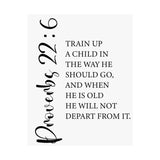Faith Culture - Train Up a Child Christian Poster Proverbs 22:6 Scripture Wall Art 16″ x 20″ Matte