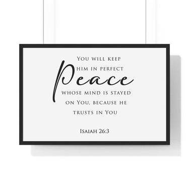 Perfect Peace framed Christian wall art, Isaiah 26:3, black lettering on white with a black wooden frame