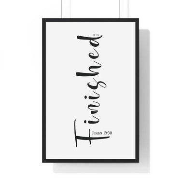 It Is Finished framed Christian wall art inspired by John 19:30, black frame with black and white scripture typography