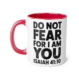 Faith Culture - Do Not Fear, For I Am With You - Isaiah 41:10 - Christian Accent Coffee Mug, 11oz