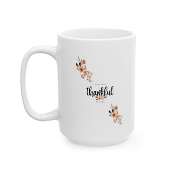 Faith Culture - Grateful Thankful Blessed Floral Design - Christian Thanksgiving Mug, 11oz and 15oz