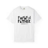 Faithful Father T-Shirt | Lamentations 3:22–23 Christian Apparel White