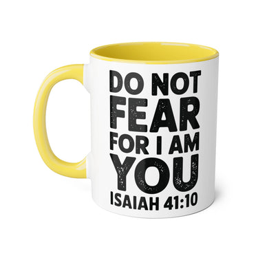 Faith Culture - Do Not Fear, For I Am With You - Isaiah 41:10 - Christian Accent Coffee Mug, 11oz