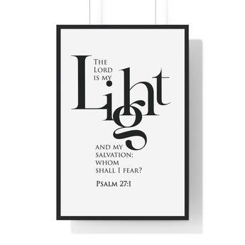 The Lord Is My Light framed Christian wall art inspired by Psalm 27:1, black frame with black and white scripture typography