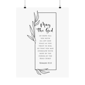 Faith Culture May the God of Hope Romans 15:13 Christian Matte Poster | Joy and Peace Scripture Wall Art Print