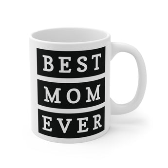 Faith Culture  - Best Mom Ever - Christian Ceramic Mug 11oz