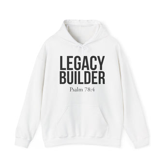 Faith Culture Legacy Builder Hoodie | Psalm 78:4 Christian Fatherās Day Gift