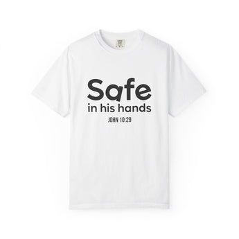 Faith Culture Safe in His Hands T Shirt | John 10:29 Christian Father’s Day Gift