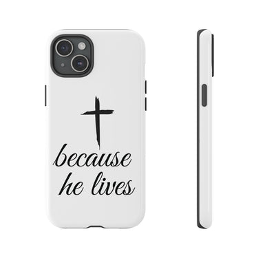 Because He Lives Tough Case iPhone 15 Plus Glossy