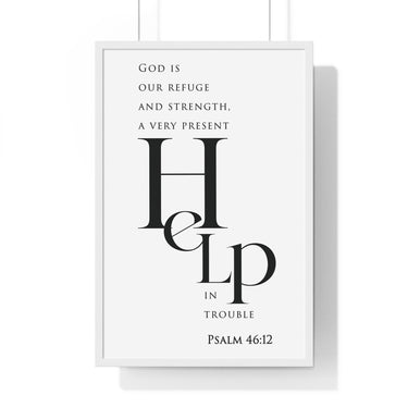 Refuge and Strength framed Christian wall art inspired by Psalm 46:1-2, white frame with black and white scripture typography