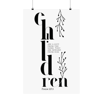 Faith Culture Children Are a Gift Psalm 127:3 Christian Matte Poster | Minimal Floral Nursery Scripture Wall Art Print