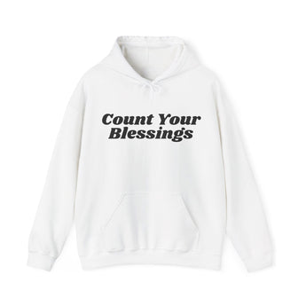 Count Your Blessings Hoodie Christian Unisex Sweatshirt Inspirational Faith Wear White