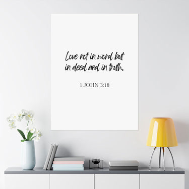 Faith Culture - 1 John 3:18 Poster - Christian Wall Art - Love in Deed and Truth Decor 36" x 48" Matte