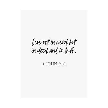 Faith Culture - 1 John 3:18 Poster - Christian Wall Art - Love in Deed and Truth Decor
