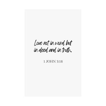 Faith Culture - 1 John 3:18 Poster - Christian Wall Art - Love in Deed and Truth Decor