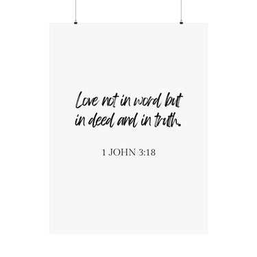Faith Culture - 1 John 3:18 Poster - Christian Wall Art - Love in Deed and Truth Decor